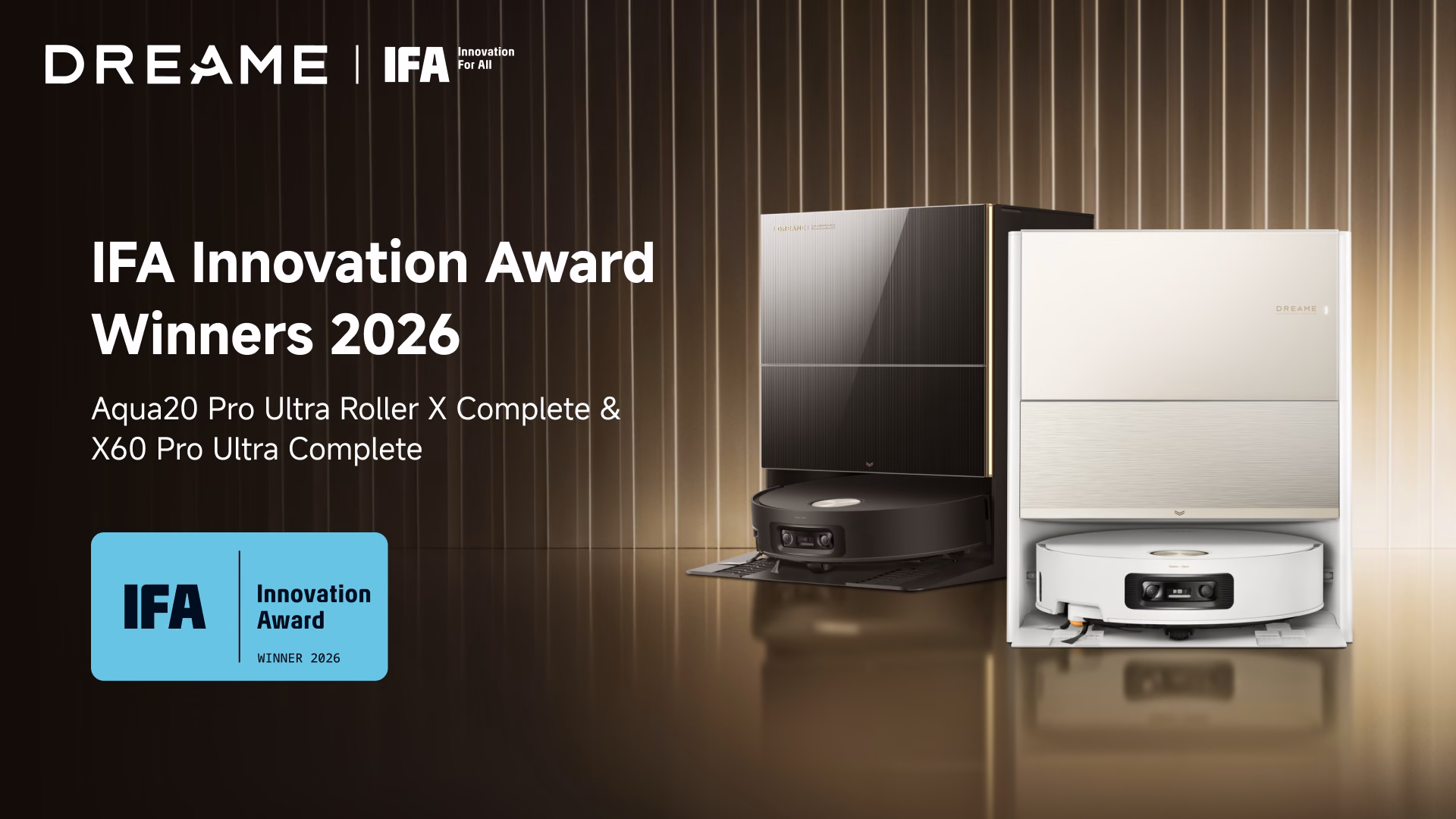 Dreame Aqua20 Pro Ultra e X60 Pro Ultra premiati agli IFA Innovation Award 2026